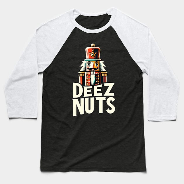deez nuts Baseball T-Shirt by WorldByFlower